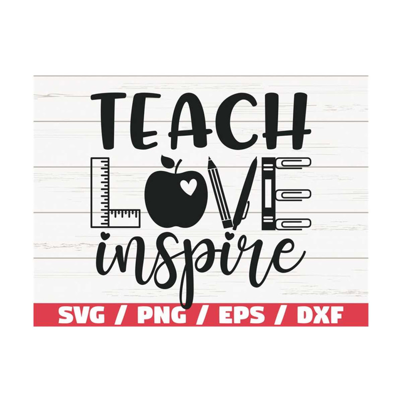 MR-2892023104944-teach-love-inspire-svg-cut-file-cricut-commercial-use-image-1.jpg