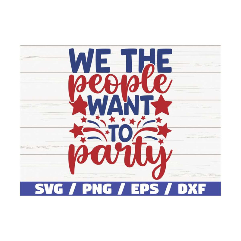 MR-2892023105015-we-the-people-want-to-party-svg-america-svg-cut-file-image-1.jpg