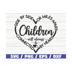 Children SVG / Side By Side Or Miles Apart Sisters Will Always Be Connected By Heart SVG / Cut File / Commercial use / F
