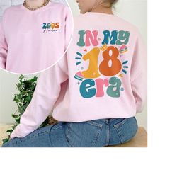 in my 18 era shirt, 18th birthday shirt, birthday girl shirl, birthday gift, in my birthday era, birthday squad, family