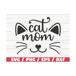 Cat Mom SVG / Cut File / Cricut / Commercial use / Silhouette / Cat Mom SVG / Fur Mom SVG / Love Cats