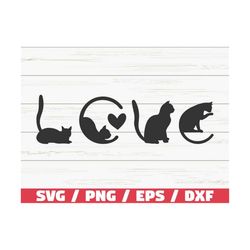 Cat's Love SVG / Cut File / Cricut / Commercial use / Silhouette / Cat Mom SVG / Cat Lover SVG