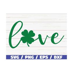 Love Shamrock SVG / St. Patrick's Day SVG / Cut Files / Commercial use / Cricut / Clip art / Printable vector / Irish SV