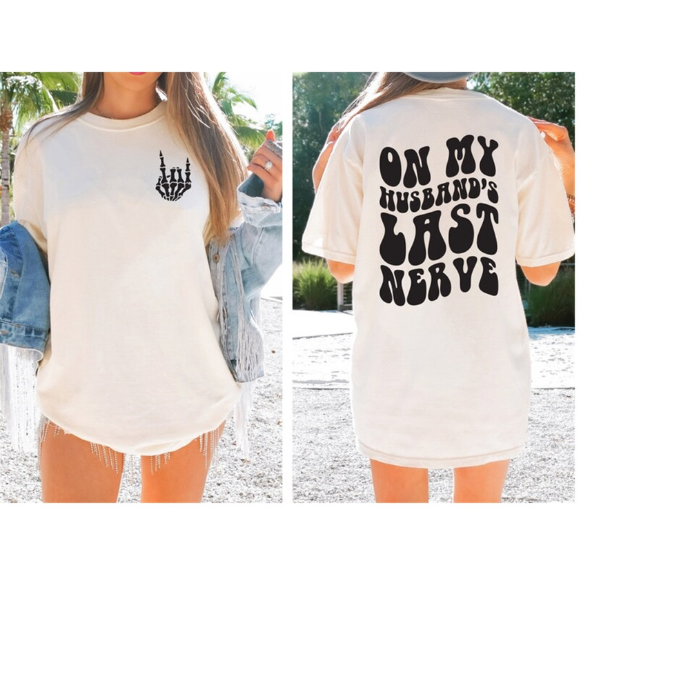 MR-289202311319-on-my-husbands-last-nerve-shirt-color-comfort-color-wife-image-1.jpg