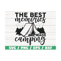 The Best Memories Are Made Camping SVG / Cricut / Commercial use / Silhouette / Camping svg / Cricut / Camping Shirt / A