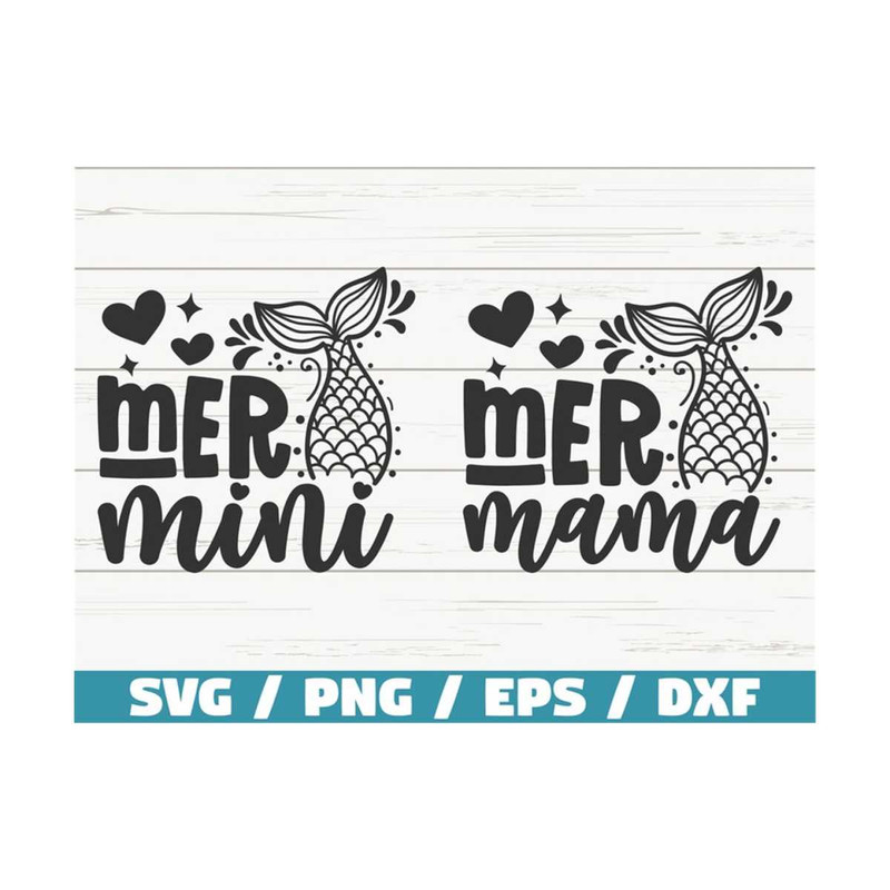 MR-289202311745-mer-mama-svg-mer-mini-svg-mermaid-svg-cut-file-cricut-image-1.jpg
