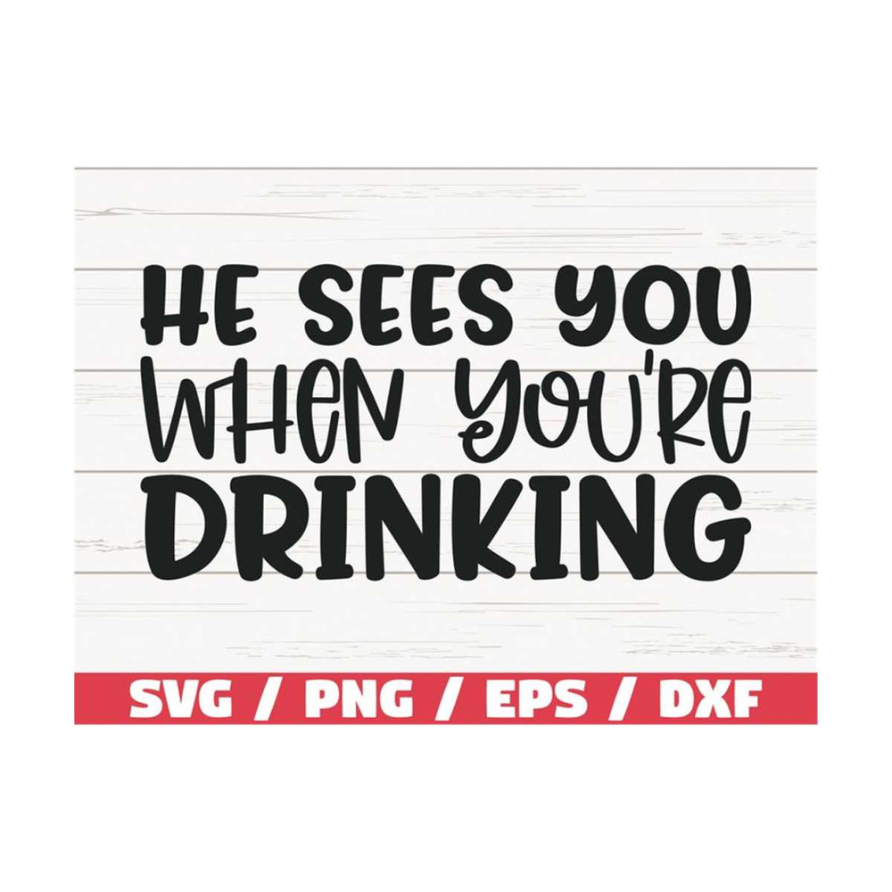 MR-2892023112153-he-sees-you-when-youre-drinking-svg-christmas-svg-cut-image-1.jpg
