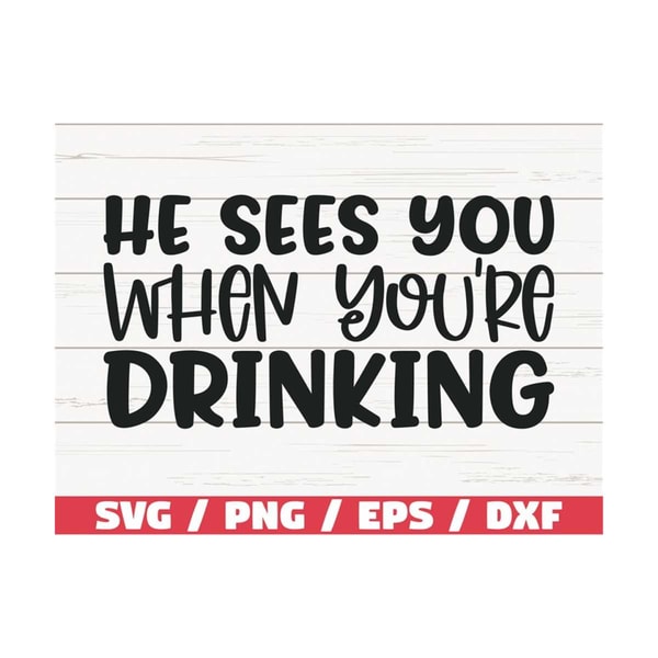 MR-2892023112153-he-sees-you-when-youre-drinking-svg-christmas-svg-cut-image-1.jpg