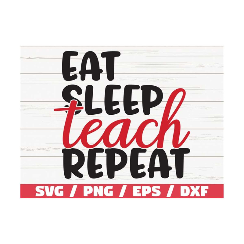 MR-289202311281-eat-sleep-teach-repeat-svg-cut-file-commercial-use-image-1.jpg