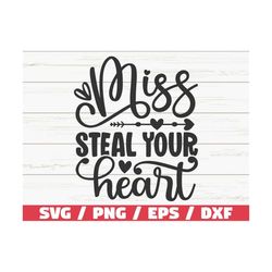 Miss Steal Your Heart SVG / Valentines Day SVG  / Cut File / Cricut / Commercial use / Love SVG / Instant Download