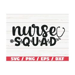 nurse squad svg / cut file / cricut / commercial use / silhouette / clip art / vector / printable / nurse life svg / nur