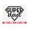 MR-2892023114316-super-dad-svg-cut-file-cricut-commercial-use-instant-image-1.jpg