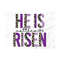 MR-2892023114642-he-is-risen-png-he-is-risen-sublimation-png-easter-png-image-1.jpg