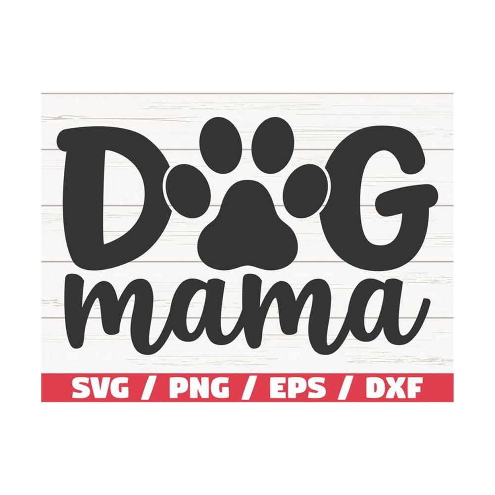 MR-2892023115817-dog-mama-svg-cut-file-cricut-commercial-use-silhouette-image-1.jpg