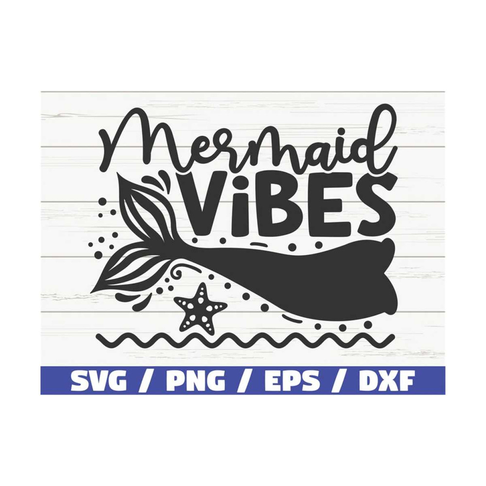 MR-2892023115937-mermaid-vibes-svg-cut-file-cricut-commercial-use-image-1.jpg