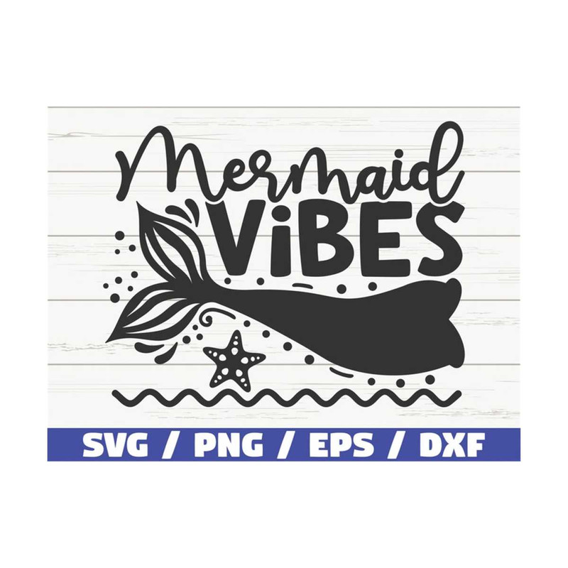 MR-2892023115937-mermaid-vibes-svg-cut-file-cricut-commercial-use-image-1.jpg