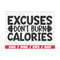 MR-2892023121150-excuses-dont-burn-calories-svg-cut-file-cricut-image-1.jpg