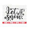 MR-2892023121959-let-it-snow-svg-cut-file-cricut-commercial-use-image-1.jpg