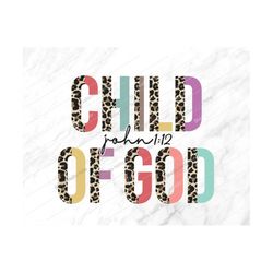 child of god png, child of god, christian png, easter png, religious,christian,easter,bible verse,png,shirt,sublimation,