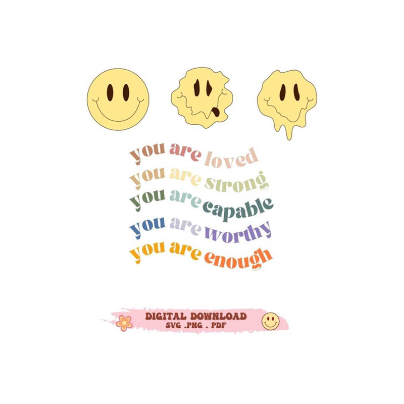 MR-289202312538-dripping-smile-face-you-are-enough-svg-love-yourself-svg-image-1.jpg