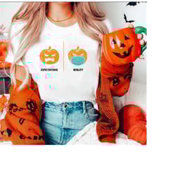expectation & reality 2023 spooky scary pumpkin wear mask shirt, funny halloween costume shirt, ep378
