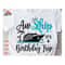 MR-2892023151646-aw-ship-its-a-birthday-trip-svg-cruise-svg-cruise-ship-image-1.jpg