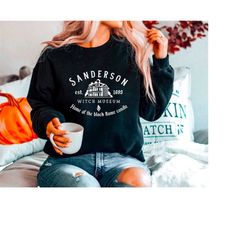 sanderson witch sweatshirt, funny halloween sweatshirt, sanderson sisters, sanderson witch museum, halloween witches, ho