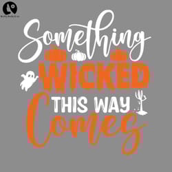 something wicked this way comes halloween png download