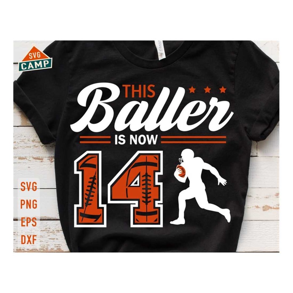 MR-2892023155750-this-baller-is-now-14-svg-birthday-boy-football-svg-14th-image-1.jpg