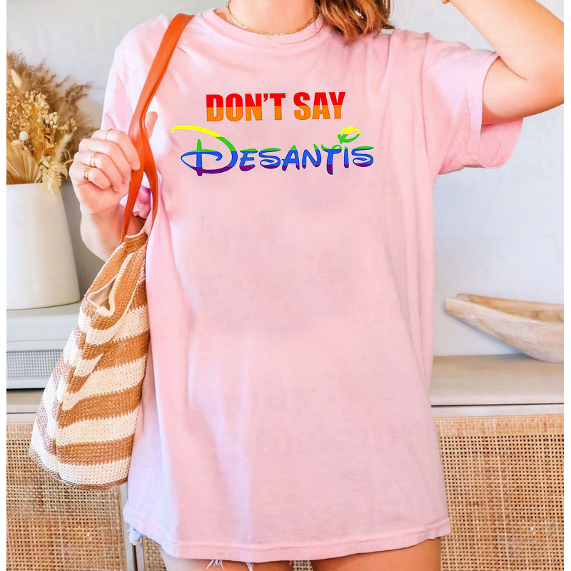Don't Say DeSantis Shirt, Florida Say Gay LGBTQ Pride Shirt, Don't Say DeSantis Rainbow T-Shirt, Gay Pride Shirt, LGBT Shirt, Say Gay Shirt - 5.jpg