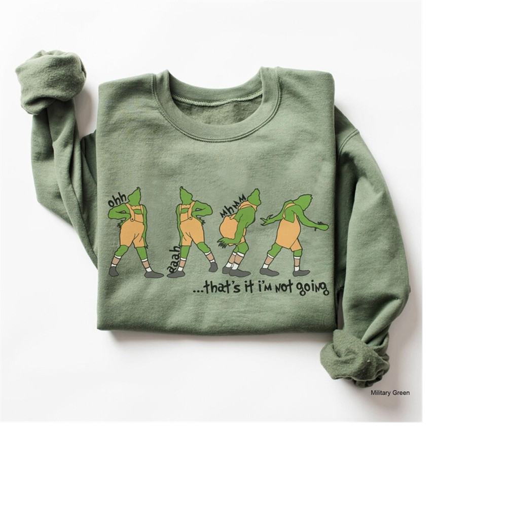 MR-289202316246-thats-it-im-not-going-crewneck-sweatshirt-grinchmas-image-1.jpg