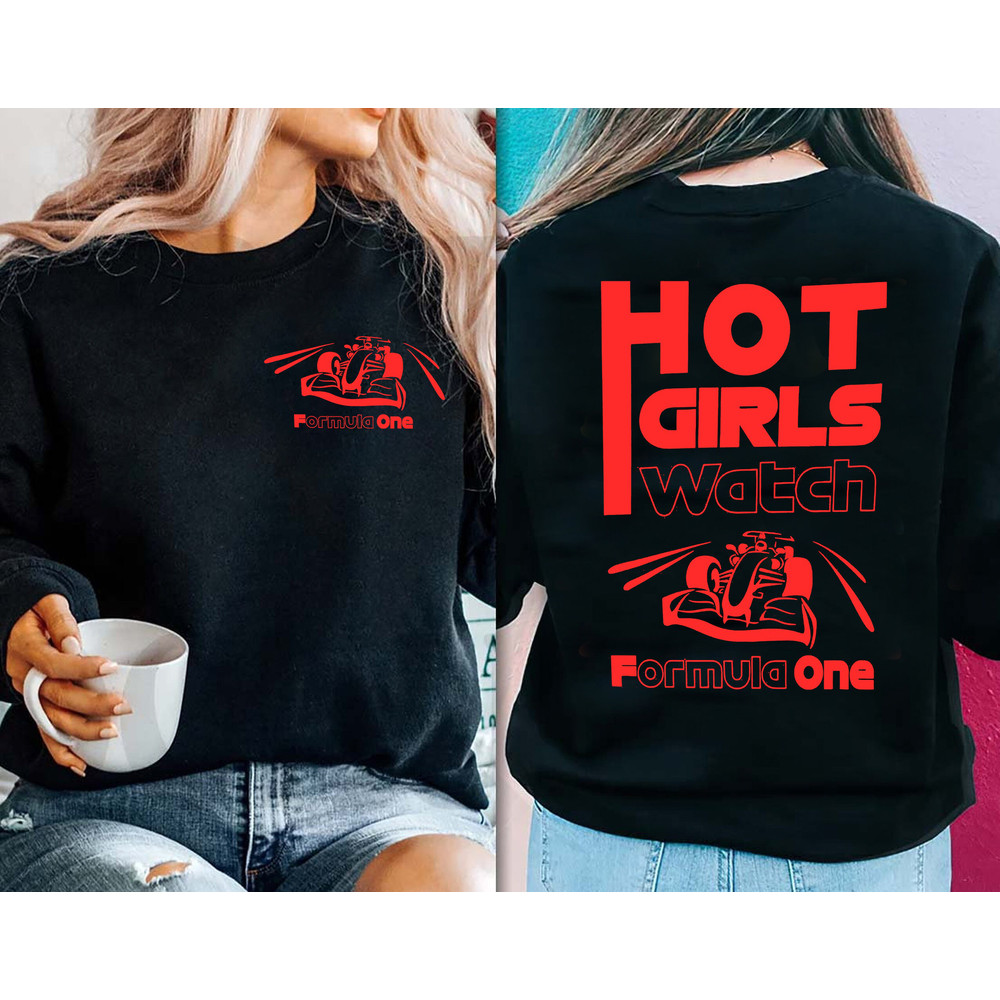 Hot Girls Watch Formula 1 Shirt, Formula One Racing Shirt, Racing Grand Prix Shirt, Racing Shirt, Sundays Vintage F1 Shirt, Racing Tee Gift - 2.jpg