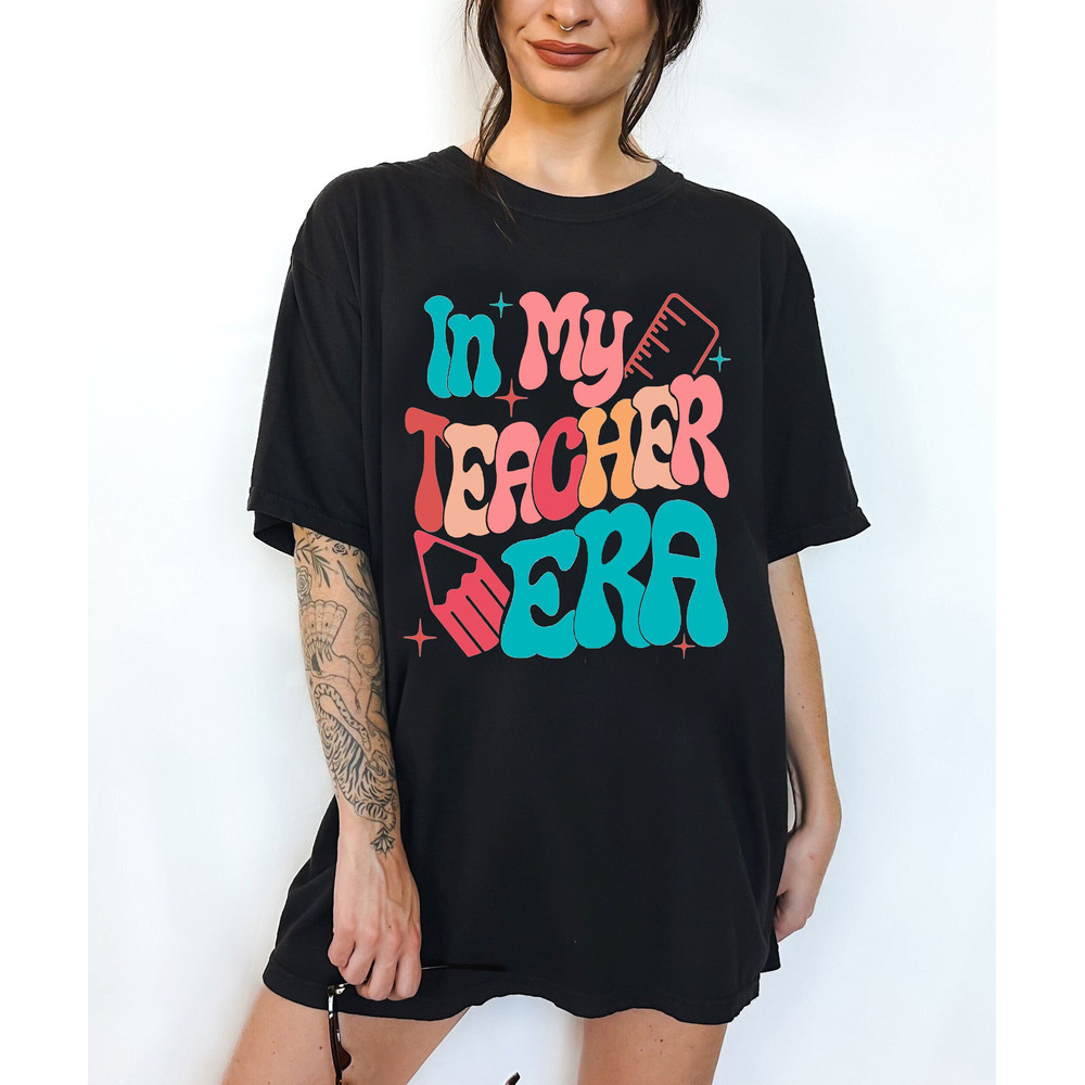 In My Teacher Era Shirt, Retro Funny Back To School Shirt, Back to School Shirt, School Counselor Gift, Teacher Appreciation, Teacher Gift, - 1.jpg
