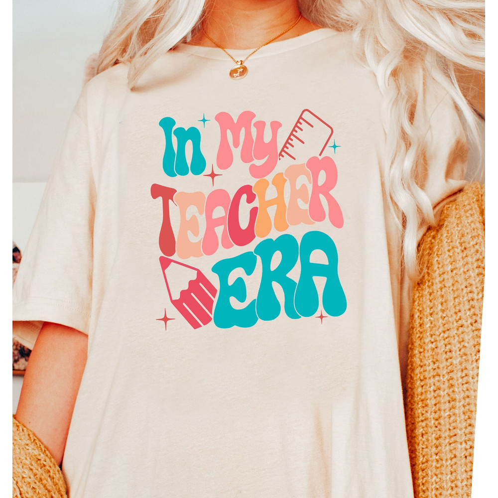 In My Teacher Era Shirt, Retro Funny Back To School Shirt, Back to School Shirt, School Counselor Gift, Teacher Appreciation, Teacher Gift, - 3.jpg