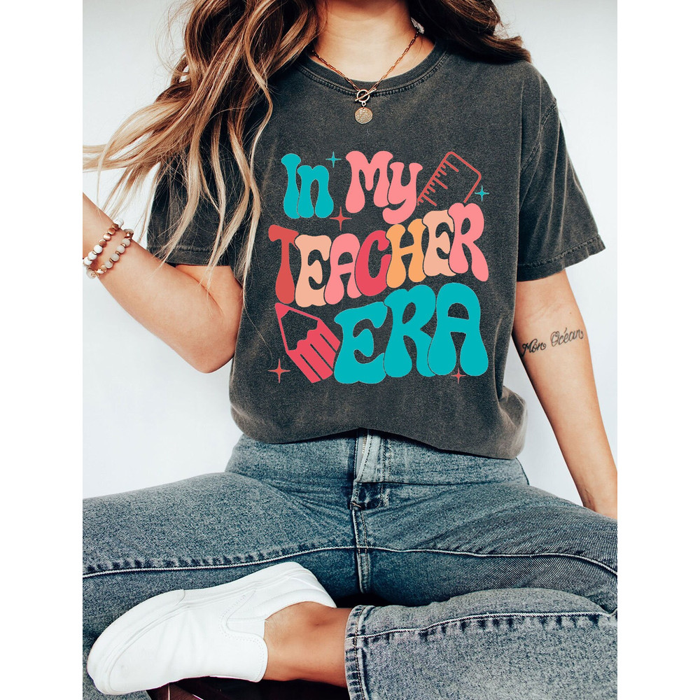 In My Teacher Era Shirt, Retro Funny Back To School Shirt, Back to School Shirt, School Counselor Gift, Teacher Appreciation, Teacher Gift, - 4.jpg