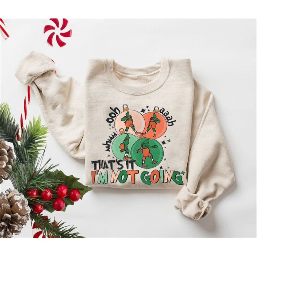 MR-2892023163152-thats-it-im-not-going-crewneck-sweatshirt-grinchmas-image-1.jpg