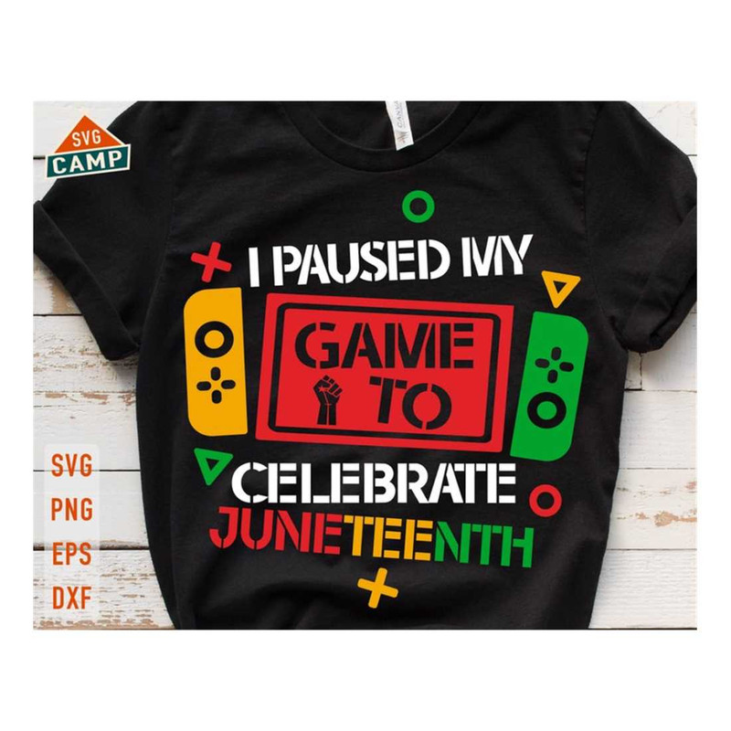 MR-289202316365-i-pause-my-game-to-celebrate-juneteenth-gamer-svg-juneteenth-image-1.jpg