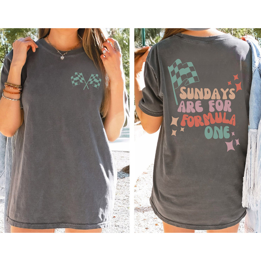 Sundays Are For F1 Funny Shirt, F1 Lover Shirt, Formula One Tee, Formula 1 Girl Shirt, F1 Racing Shirt, Vintage Shirt, Racing Shirt 2023 - 2.jpg
