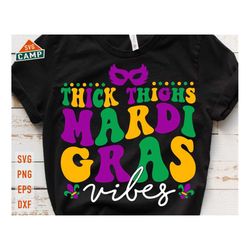 thick thighs mardi gras vibes svg, fat tuesday svg, fleur de lis svg, mardi gras svg, mardi gras beads, mardi gras mask