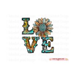 love of sunshine, sunflower, love sunflower png, love sunshine sublimation, love of the sunshine png, leopard, cowhide,