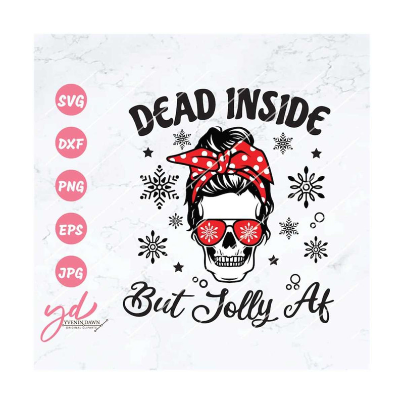 MR-28920231755-dead-inside-but-jolly-af-svg-christmas-svg-dead-inside-svg-image-1.jpg