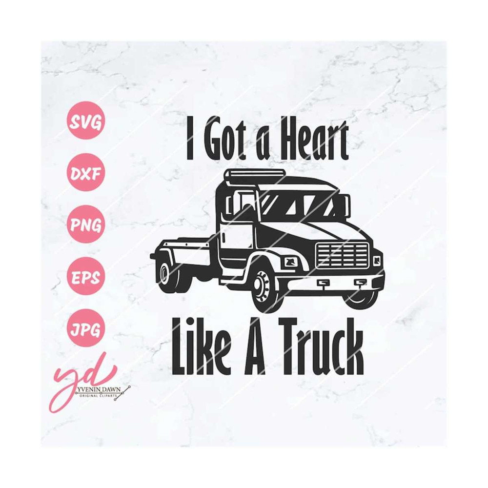 MR-2892023171032-i-got-a-heart-like-a-truck-svg-png-truck-svg-farm-truck-image-1.jpg