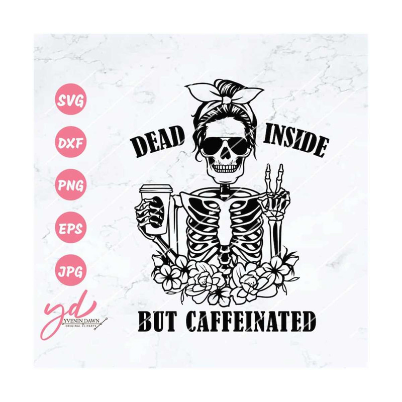 MR-2892023171155-dead-inside-but-caffeinated-svg-skeleton-svg-peace-sign-image-1.jpg