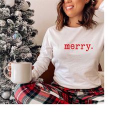 long sleeve with merry design, minimal christmas tee, holiday gift idea, christmas gift for her, holiday apparel