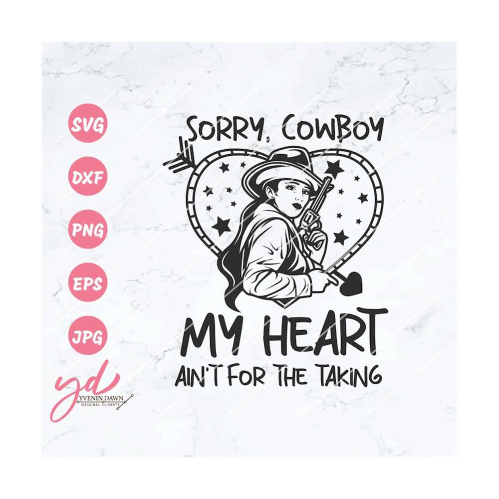 MR-2892023173539-sorry-cowboy-my-heart-aint-for-taking-svg-png-image-1.jpg