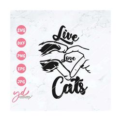 live love cats svg png | cat svg | cat paws svg | cat paws human hand heart svg | love cats svg | fur mom svg | pets svg