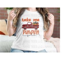 Take Me To The Pumpkin Patch | Fall and Autumn Themed Graphic Clipart | svg png dxf eps jpg | Instant Digital Download