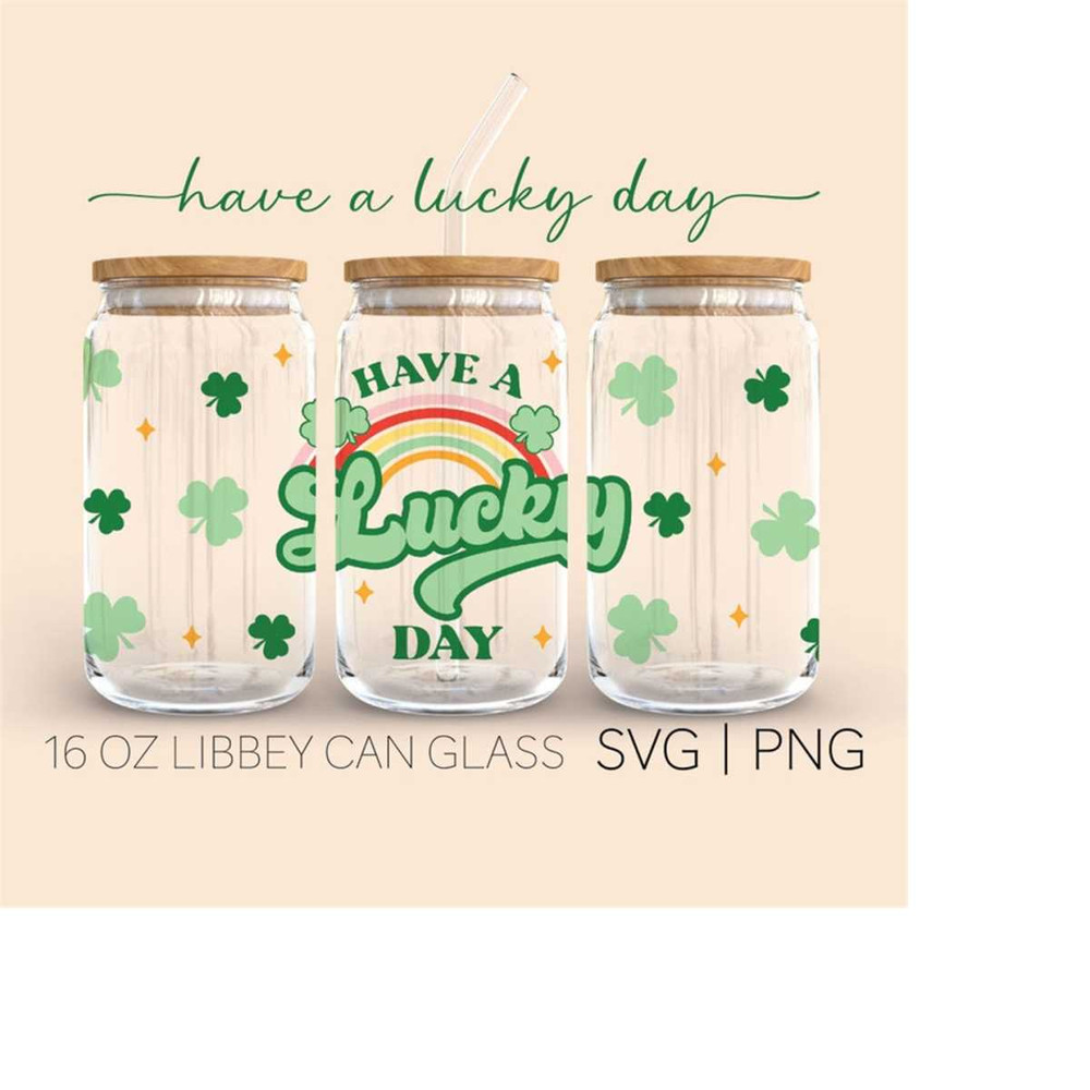 MR-2892023225859-have-a-lucky-day-16-oz-glass-can-cut-file-lucky-svg-clover-image-1.jpg