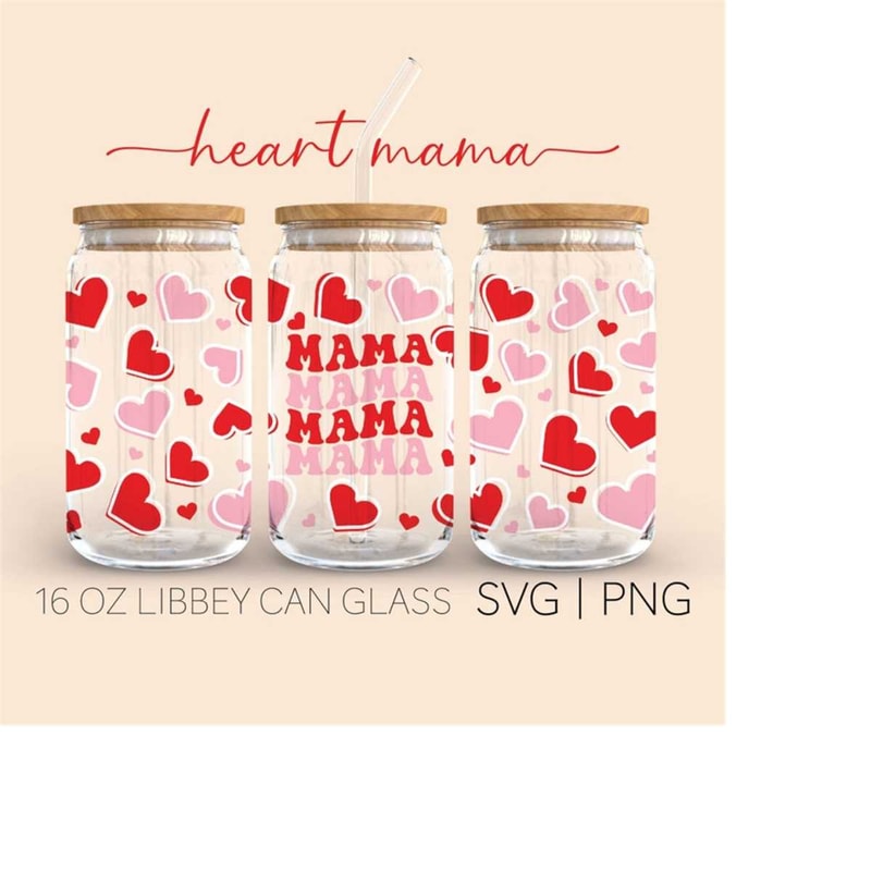 MR-2892023225934-mama-heart-16oz-glass-can-cutfile-mama-svg-valentines-day-image-1.jpg