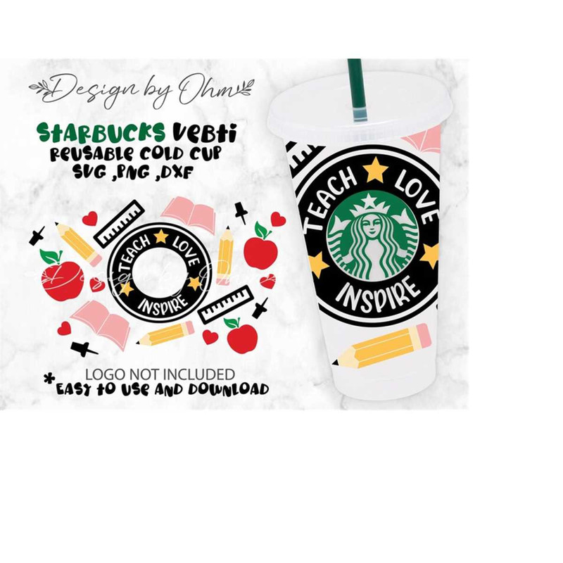 MR-289202323514-teach-love-inspire-starbucks-cup-svg-venti-cold-cup-24oz-image-1.jpg